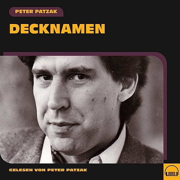 Decknamen, Peter Patzak