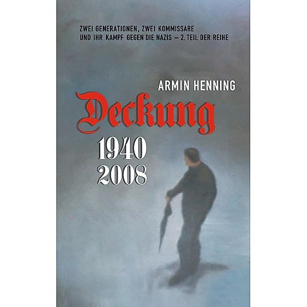 Deckung, Armin Henning