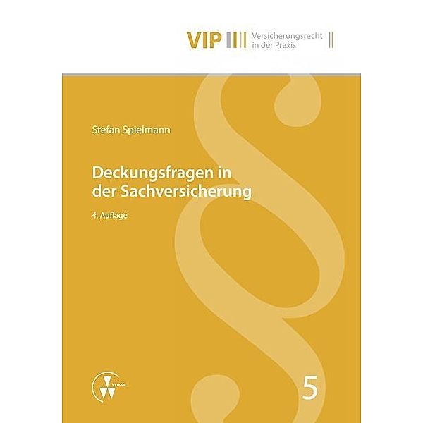 Deckungsfragen in der Sachversicherung, Stefan Spielmann