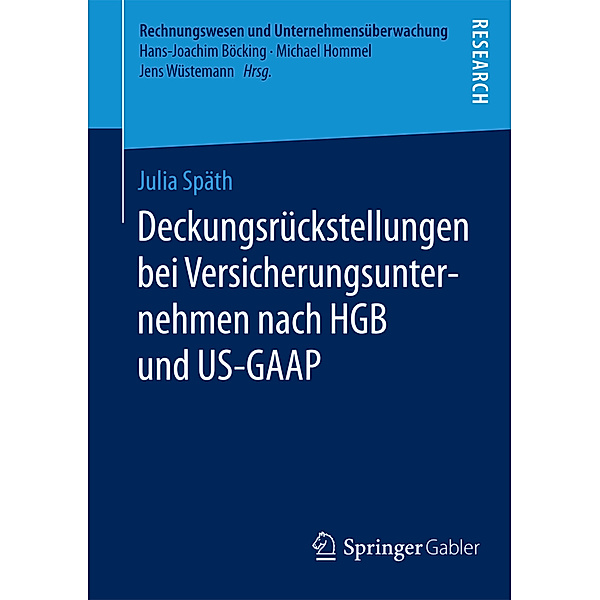 Deckungsrückstellungen bei Versicherungsunternehmen nach HGB und US-GAAP, Julia Späth