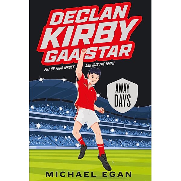 Declan Kirby: GAA Star / Declan Kirby: GAA Star Bd.2, Michael Egan
