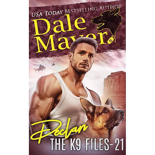 Declan (The K9 Files, #21) / The K9 Files, Dale Mayer