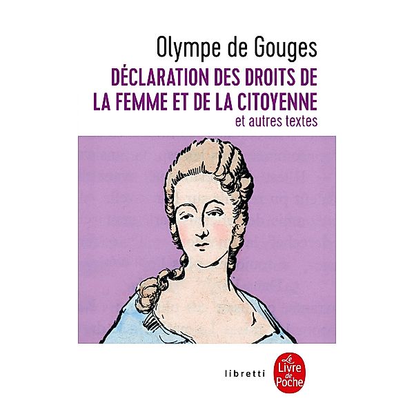 Déclaration des droits de la femme et de la citoyenne BAC 2024 / Libretti, Olympe de Gouges