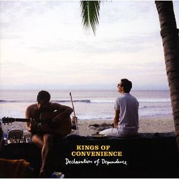 Declaration Of Dependence, Kings Of Convenience