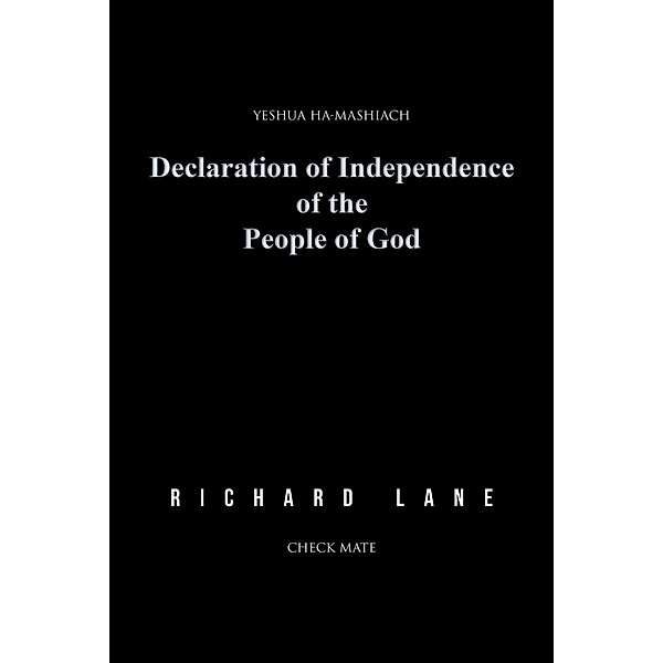 Declaration of Independence of the People of God, Richard Lane