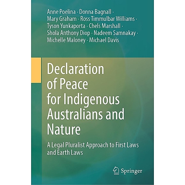 Declaration of Peace for Indigenous Australians and Nature, Anne Poelina, Michael Davis, Donna Bagnall, Mary Graham, Ross Timmulbar Williams, Tyson Yunkaporta, Chels Marshall, Shola Anthony Diop, Nadeem Samnakay, Michelle Maloney
