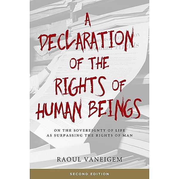 Declaration of the Rights of Human Beings / PM Press, Raoul Vaneigem