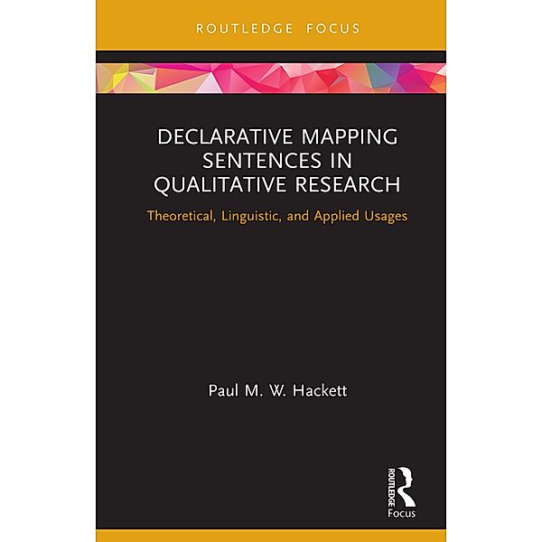 Declarative Mapping Sentences in Qualitative Research, Paul M. W. Hackett