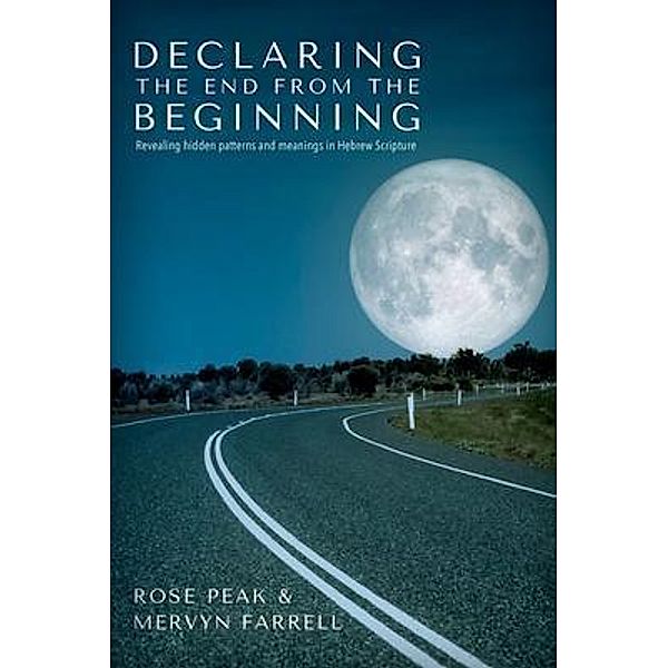 Declaring the End from the Beginning, Rose Peak, Mervyn Farrell