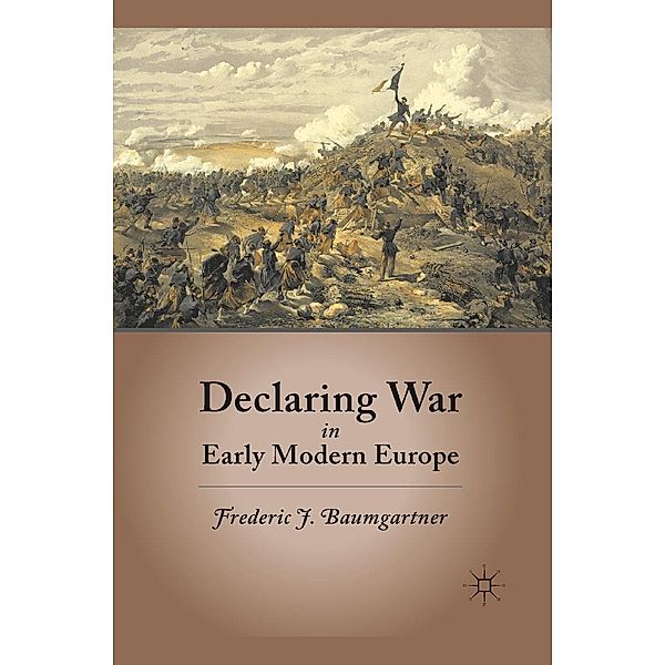 Declaring War in Early Modern Europe, F. Baumgartner