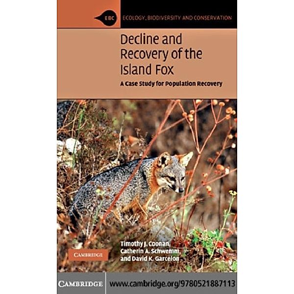 Decline and Recovery of the Island Fox, Timothy J. Coonan