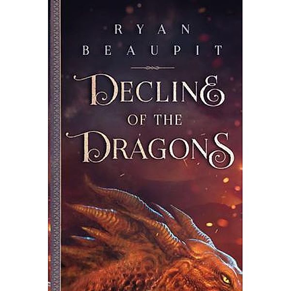 Decline of the Dragons, Ryan Beaupit