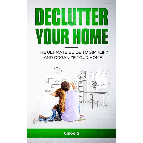 Declutter Your Home, Chloe S