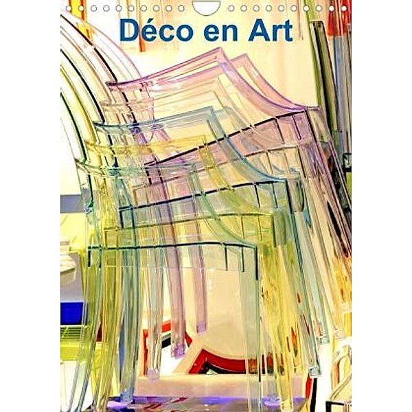 Déco en Art (Calendrier mural 2021 DIN A4 vertical), Patrice Thébault