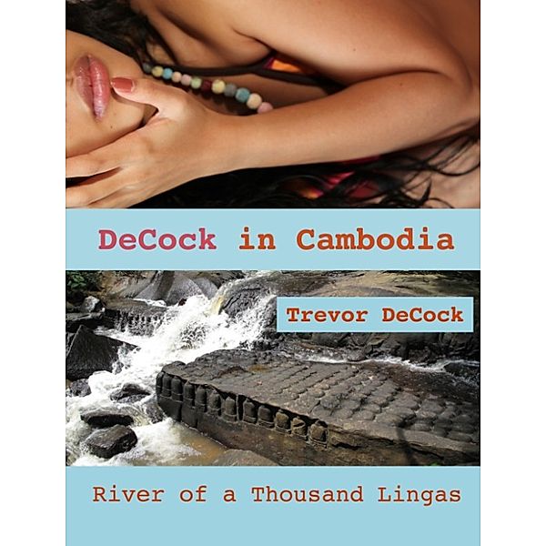 DeCock in Cambodia, Trevor DeCock