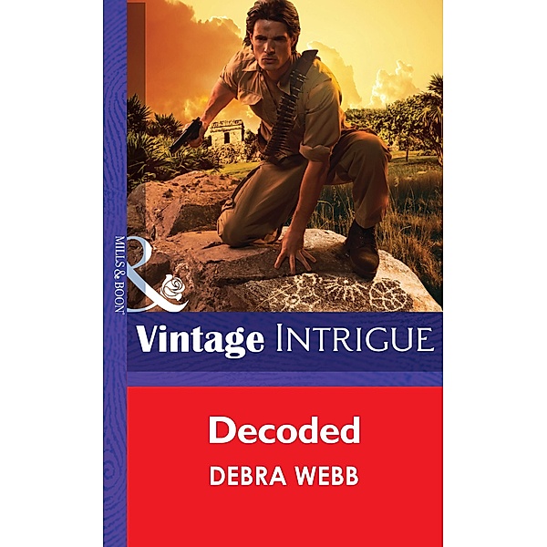 Decoded (Mills & Boon Intrigue) (Colby Agency: Secrets, Book 2), Debra Webb