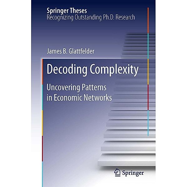 Decoding Complexity / Springer Theses, james glattfelder