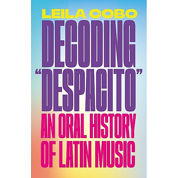 Decoding Despacito, Leila Cobo