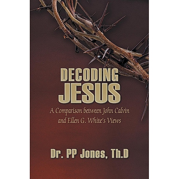 Decoding Jesus / SBPRA, Th. D P P Jones