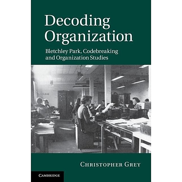 Decoding Organization, Christopher Grey