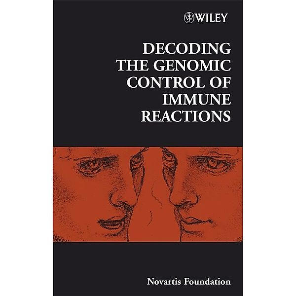 Decoding the Genomic Control of Immune Reactions / Novartis Foundation Symposium