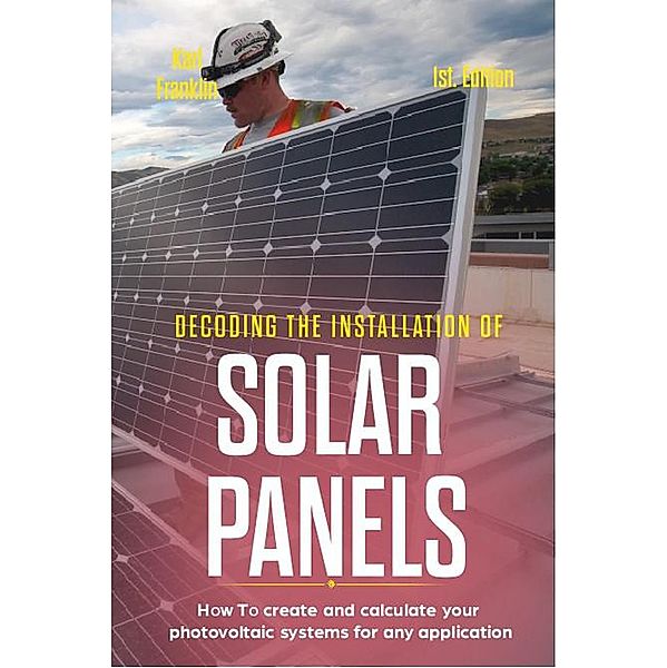 Decoding the Installation of Solar Panels, Karl Franklin, Alan Adrian Delfin-Cota