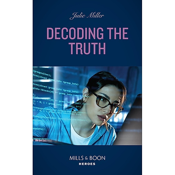 Decoding The Truth / Kansas City Crime Lab Bd.2, Julie Miller