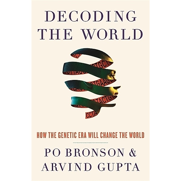 Decoding the World, Po Bronson, Arvind Gupta