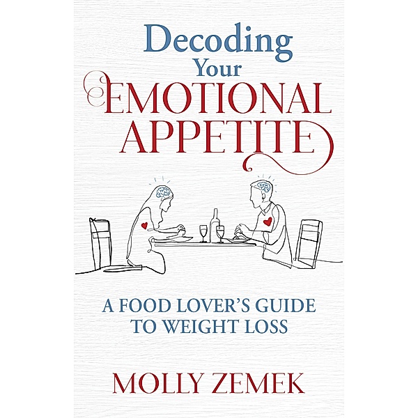 Decoding Your Emotional Appetite, Molly Zemek