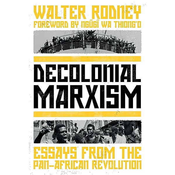 Decolonial Marxism / Mapping Series, Walter Rodney