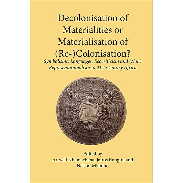 Decolonisation of Materialities or Materialisation of (Re-)Colonisation