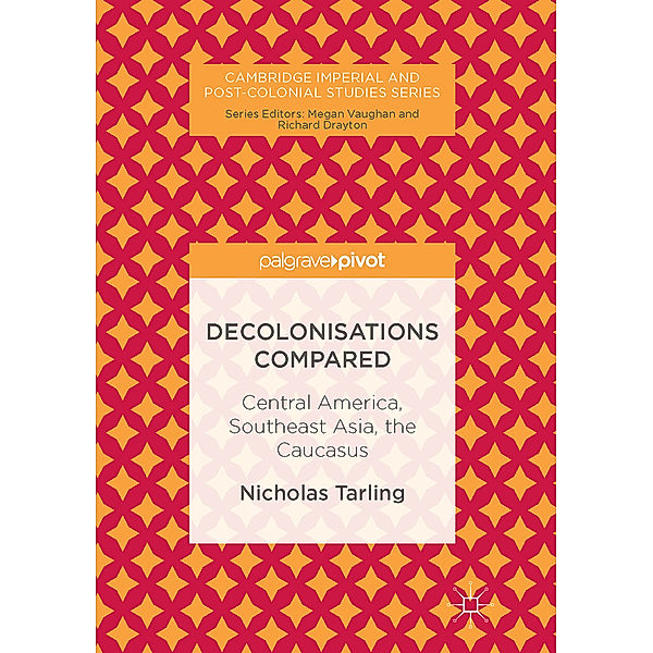 Decolonisations Compared, Nicholas Tarling