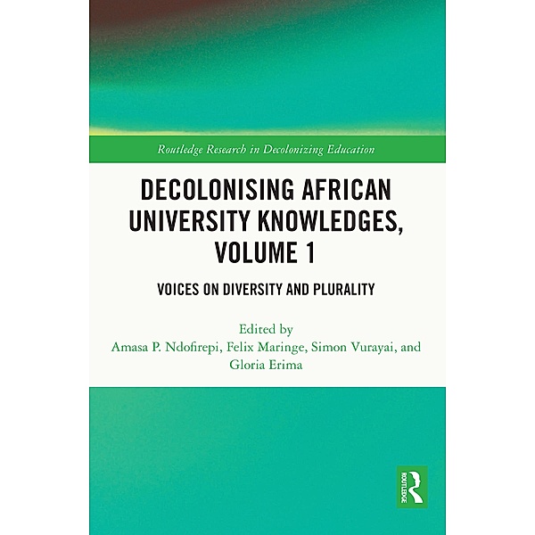 Decolonising African University Knowledges, Volume 1