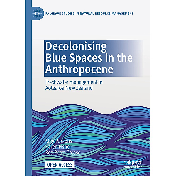 Decolonising Blue Spaces in the Anthropocene, Meg Parsons, Karen Fisher, Roa Petra Crease