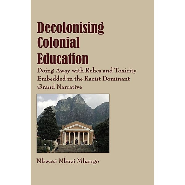 Decolonising Colonial Education, Nkuzi Mhango