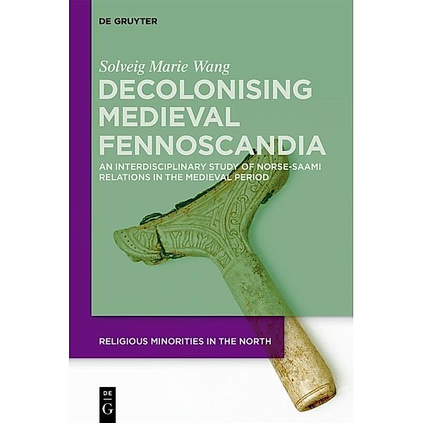 Decolonising Medieval Fennoscandia, Solveig Marie Wang