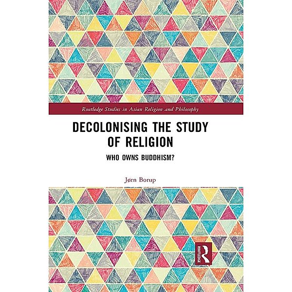 Decolonising the Study of Religion, Jørn Borup