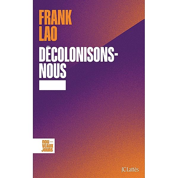 Décolonisons-nous / Nouveaux jours, Frank Lao