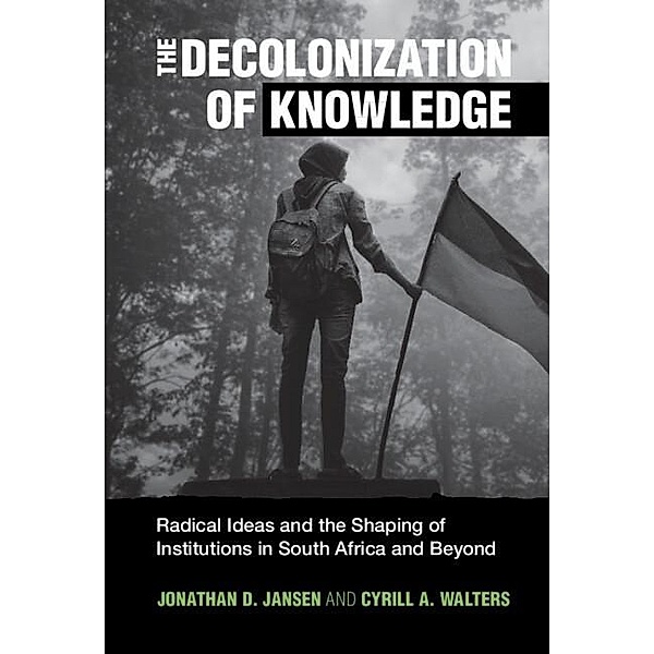 Decolonization of Knowledge, Jonathan D. Jansen