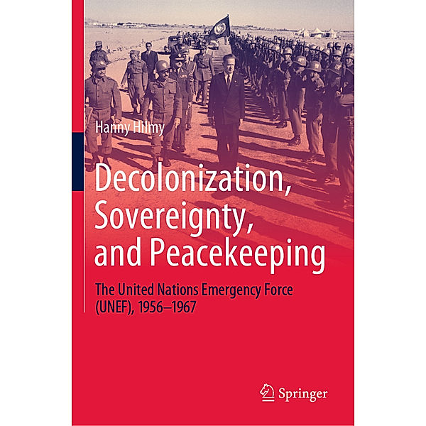 Decolonization, Sovereignty, and Peacekeeping, Hanny Hilmy