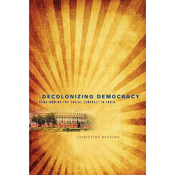 Decolonizing Democracy, Christine Keating