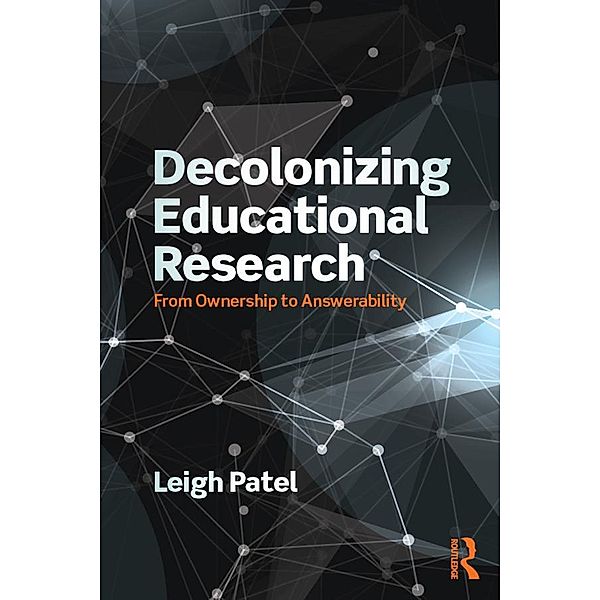 Decolonizing Educational Research, Leigh Patel