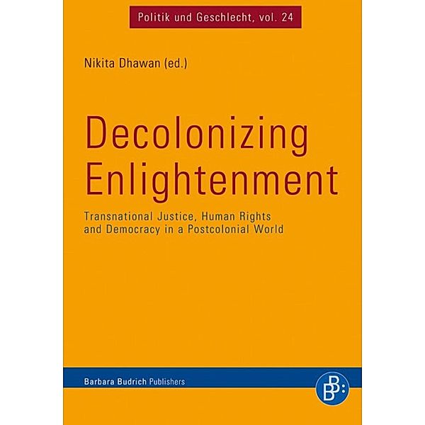 Decolonizing Enlightenment / Politik und Geschlecht Bd.24, Nikita Dhawan