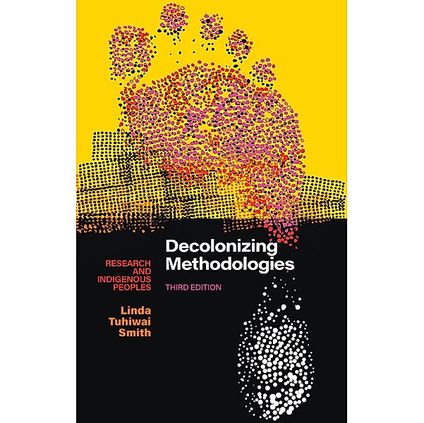 Decolonizing Methodologies, Linda Tuhiwai Smith