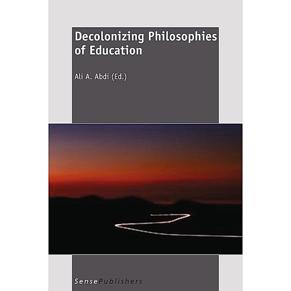 Decolonizing Philosophies of Education