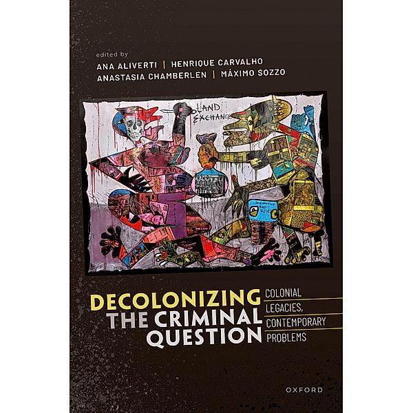 Decolonizing the Criminal Question