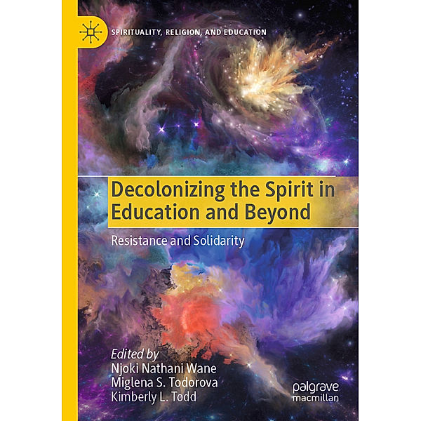 Decolonizing the Spirit in Education and Beyond