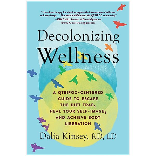 Decolonizing Wellness, Dalia Kinsey