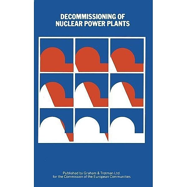 Decommissioning of Nuclear Power Plants, K H Schaller, B. Huber