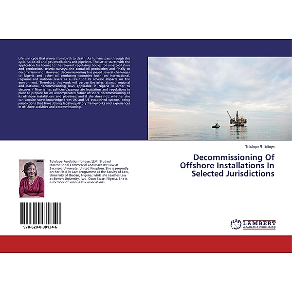 Decommissioning Of Offshore Installations In Selected Jurisdictions, Tolulope R. Ibitoye